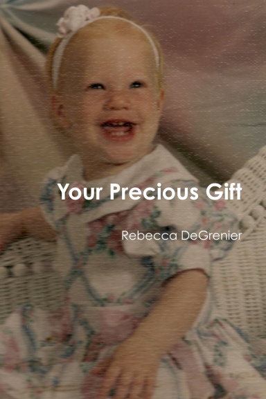 Your Precious Gift