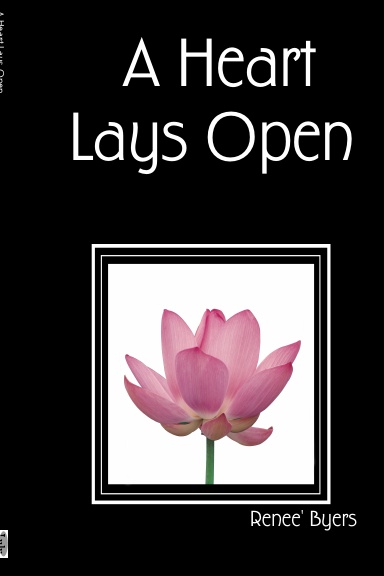 A Heart Lays Open