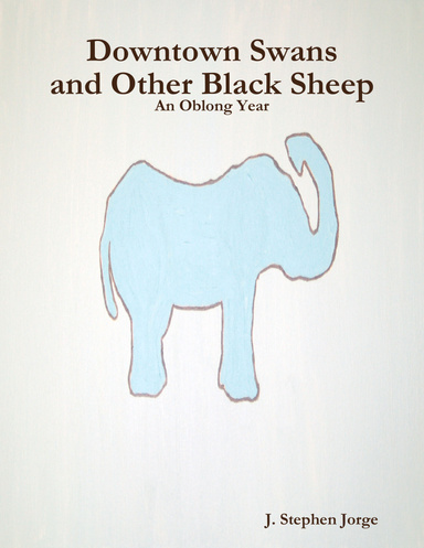 Downtown Swans and Other Black Sheep: An Oblong Year