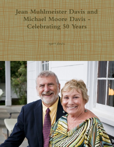Jean Muhlmeister Davis and Michael Moore Davis - Celebrating 50 Years