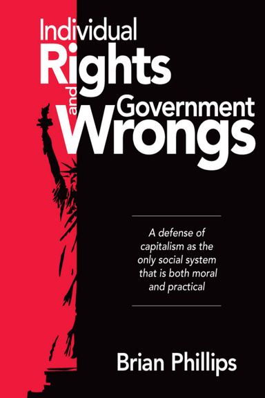 Individual Rights and Government Wrongs