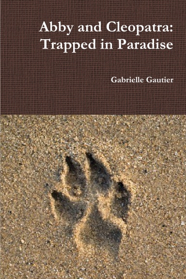 Abby and Cleopatra: Trapped in Paradise