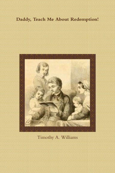 Daddy, Teach Me About Redemption!