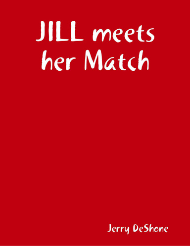 JILL meets her Match