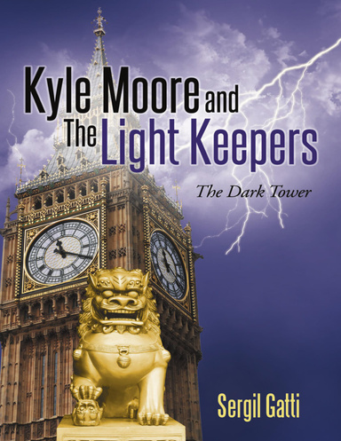 Kyle Moore and the Light Keepers: The Dark Tower