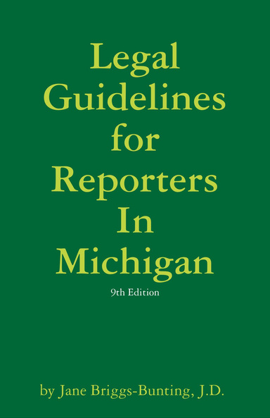 Legal Guidelines for Reporters In Michigan