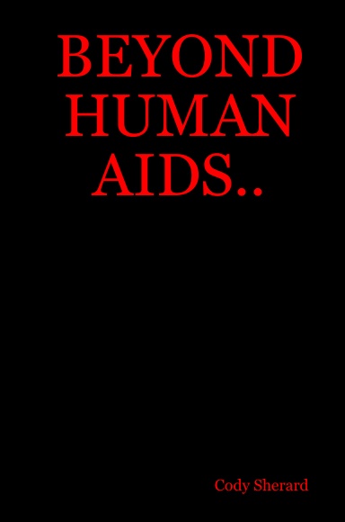 BEYOND HUMAN AIDS..