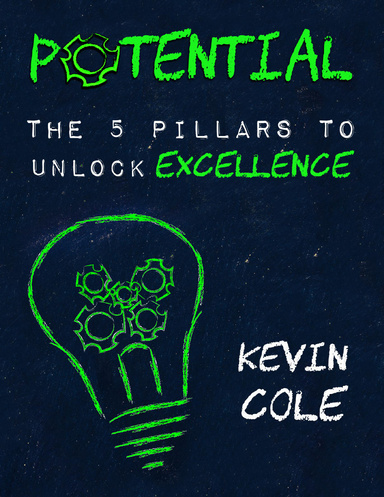 Potential: The 5 Pillars to Unlock Excellence