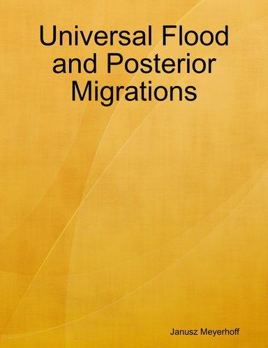 Universal Flood and Posterior Migrations