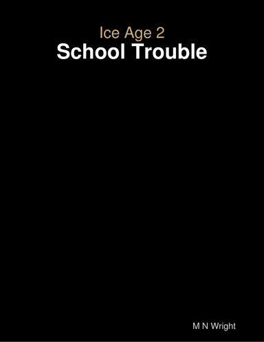 Ice Age 2 - School Trouble