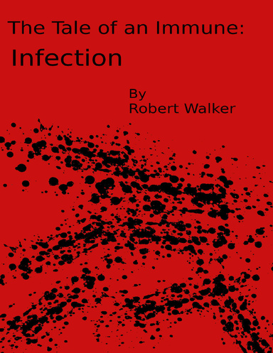 The Tale of an Immune: Infection