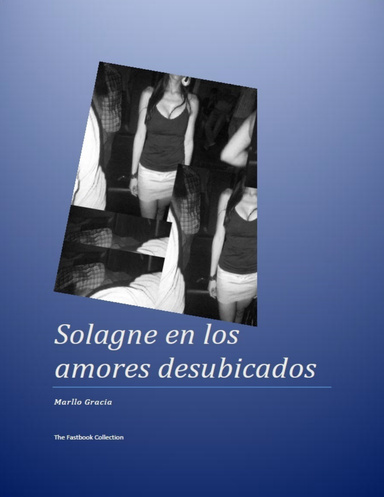 Solagne en los amores desubicados