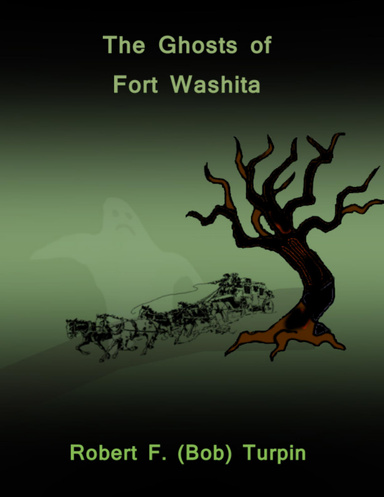 The Ghosts of Ft. Washita