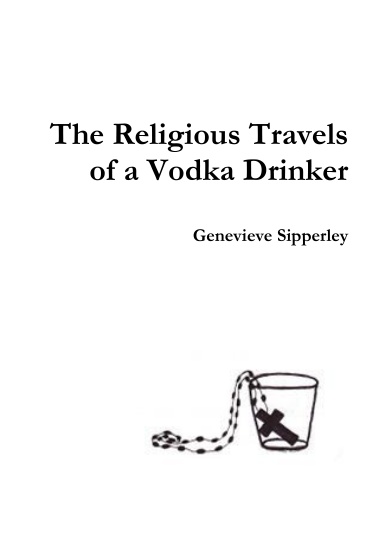 The Religious Travels of a Vodka Drinker