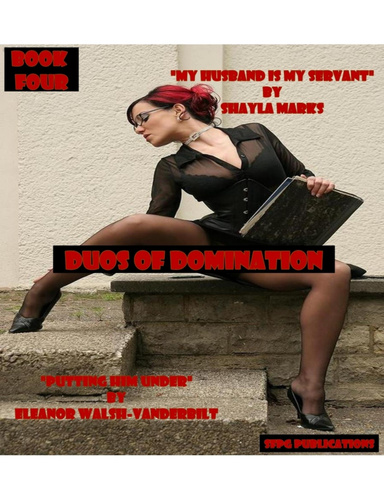 Duos of Domination - Two Tales of Erotic Female Superiority - Book Four