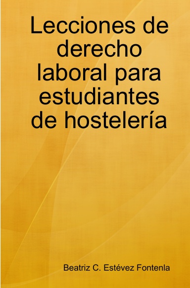 Lecciones de derecho laboral para estudiantes de hostelería