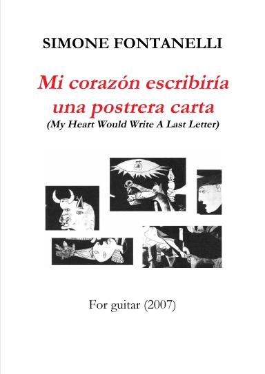 Simone Fontanelli - "Mi corazón escribiría una postrera carta" - For guitar (2007)