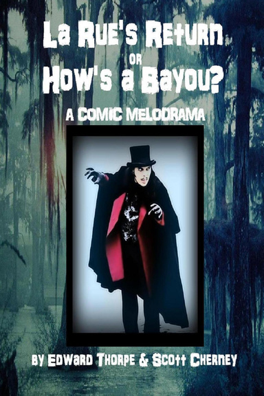 La Rue's Return or How's a Bayou?