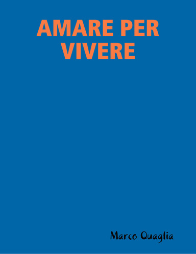 AMARE PER VIVERE