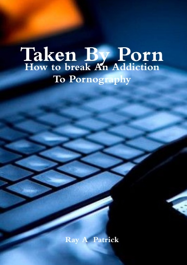 Taken By Porn Second Edition