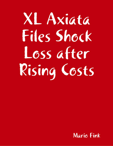 XL Axiata Files Shock Loss after Rising Costs