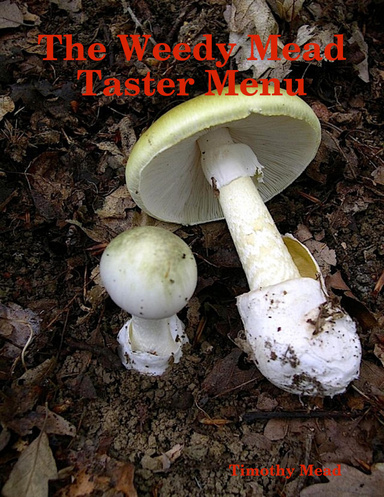 The Weedy Mead Taster Menu
