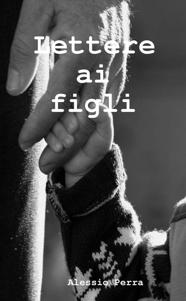...Lettere ai figli...