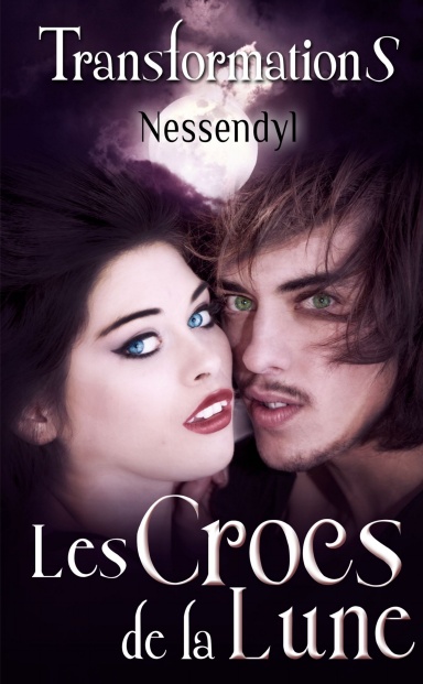 Les Crocs de la Lune - TransformationS