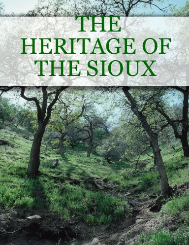 THE HERITAGE OF THE SIOUX