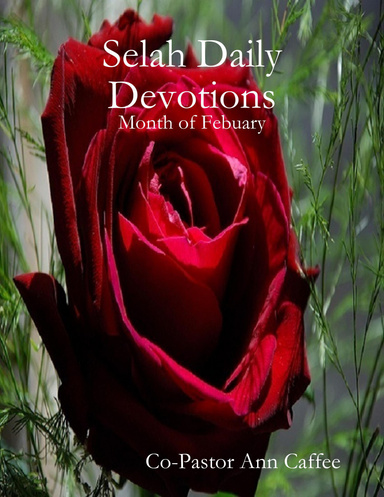 Selah Daily Devotions: Month of Febuary