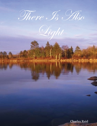 There Is Also Light