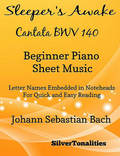Sleeper’s Awake Cantata Bwv 140 Easy Piano Sheet Music