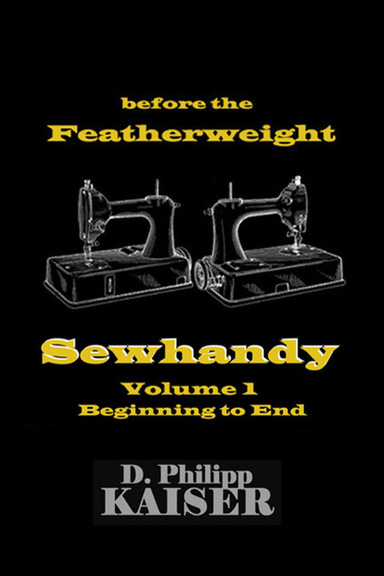 before the Featherweight  Sewhandy Volume 1  Beginning to End