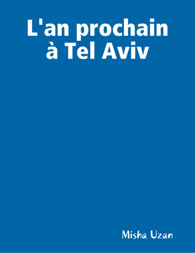 L'an prochain à Tel Aviv
