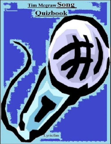 Tim Mcgraw Song Quizbook