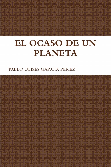 EL OCASO DE UN PLANETA