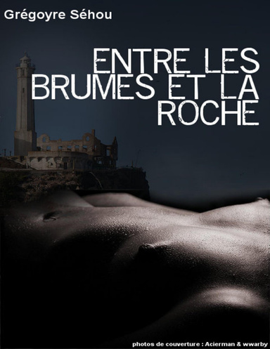 Entre les brumes et la roche