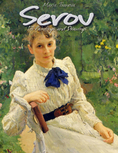 Serov: 131 Paintings and Drawings
