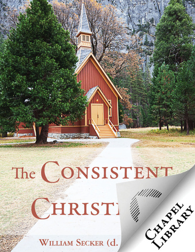 The Consistent Christian