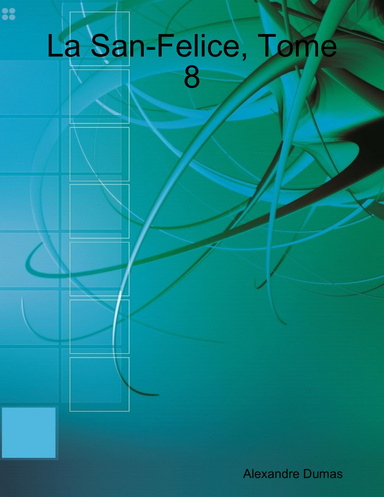 La San-Felice, Tome 8