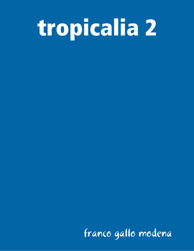 tropicalia 2