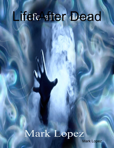 Life After Dead