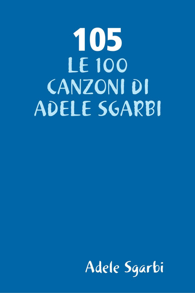 105 - LE 100 CANZONI DI ADELE SGARBI