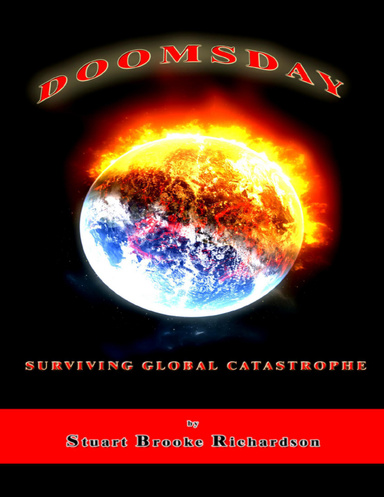 Doomsday - Surviving Global Catastrophe
