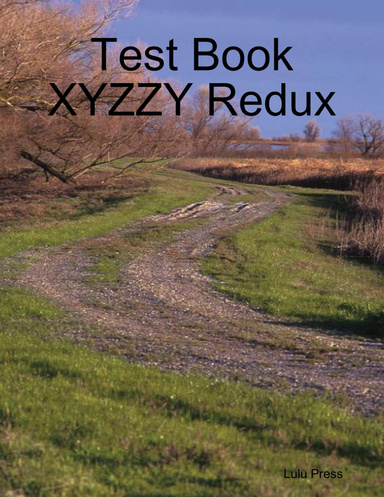 Test Book XYZZY Redux
