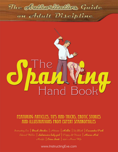 The Spanking Hand Book: The Authoritative Guide on Adult Discipline