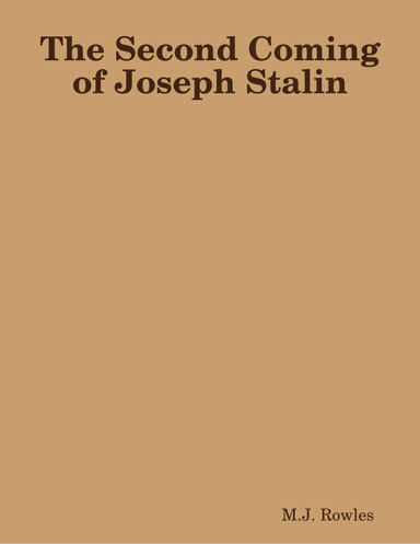 The Second Coming of Joseph Stalin