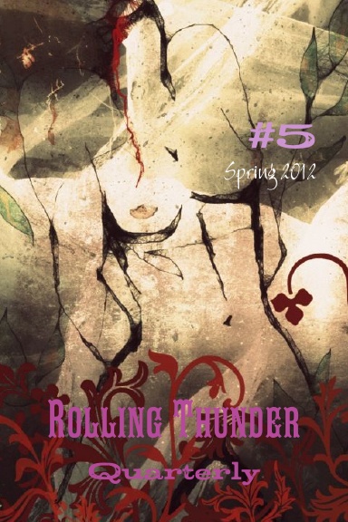 Rolling Thunder Quarterly: Spring 2012