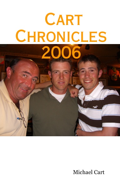 Cart Chronicles 2006