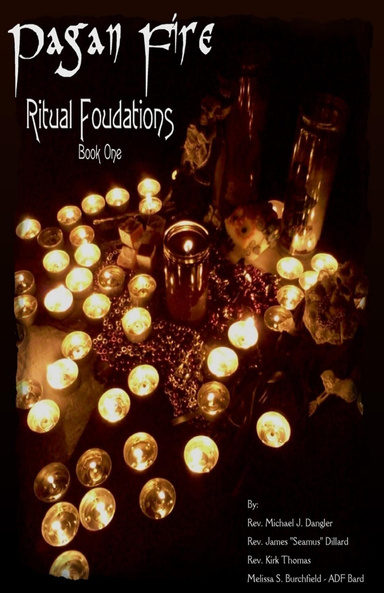 From Private Practice To Public Ritual: Ritual Foundations I